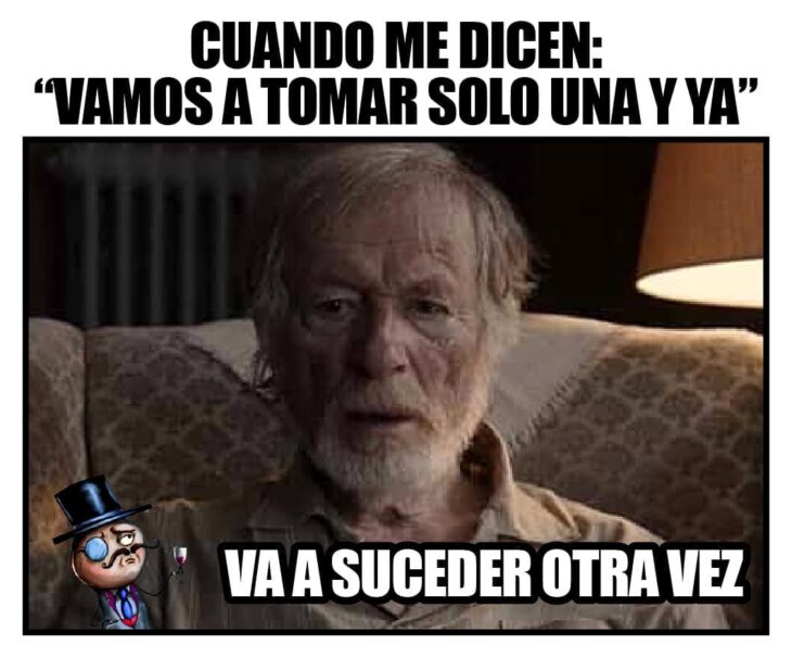 meme va a suceder otra vez cuando te invitan a tomar
