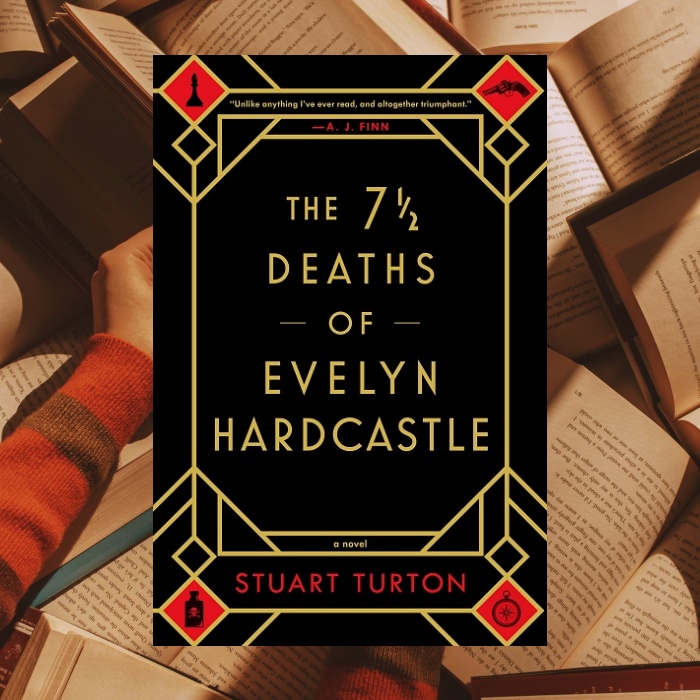 Las 7 1/2 muertes de Evelyn Hardcastle de Stuart Turton