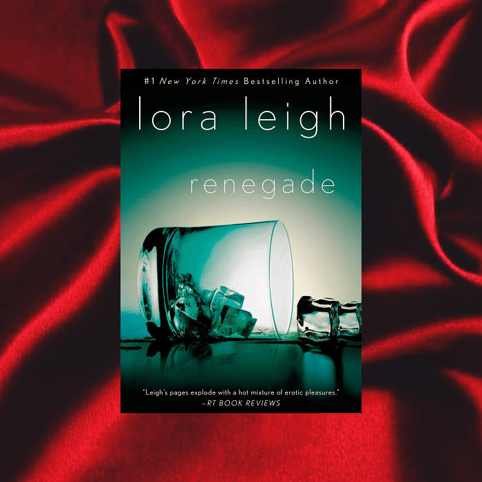 Renegade de Lora Leigh
